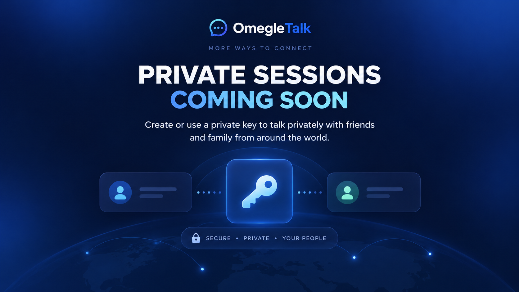 OmegleTalk private sessions coming soon with private-key conversations for friends and family